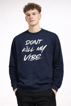Sweater | Don't Kill My Vibe (Blue)